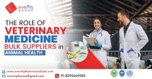 Why Veterinary Medicine Bulk Suppliers Are Crucial for Animal Healthcare ?