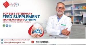 Top Best Veterinary Feed Supplement Manufacturers Offering advanced animal nutrition solutions