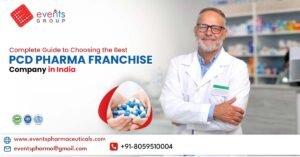 Complete Guide to Choosing the Best PCD Pharma Franchise Company in India