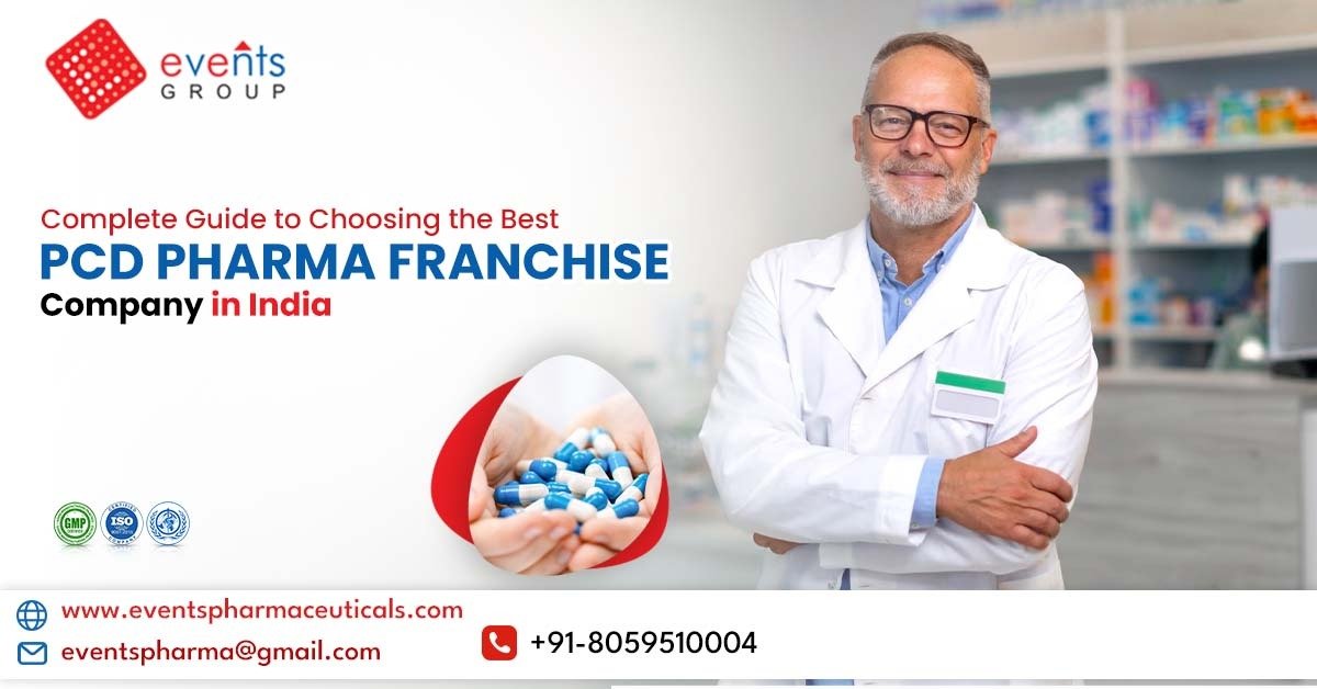 Complete Guide to Choosing the Best PCD Pharma Franchise Company in India