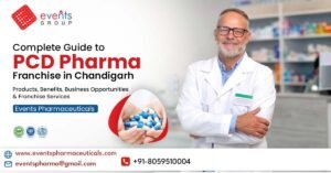 Complete Guide to PCD Pharma Franchise in Chandigarh: Products, Benefits, Business Opportunities & Franchise Services
